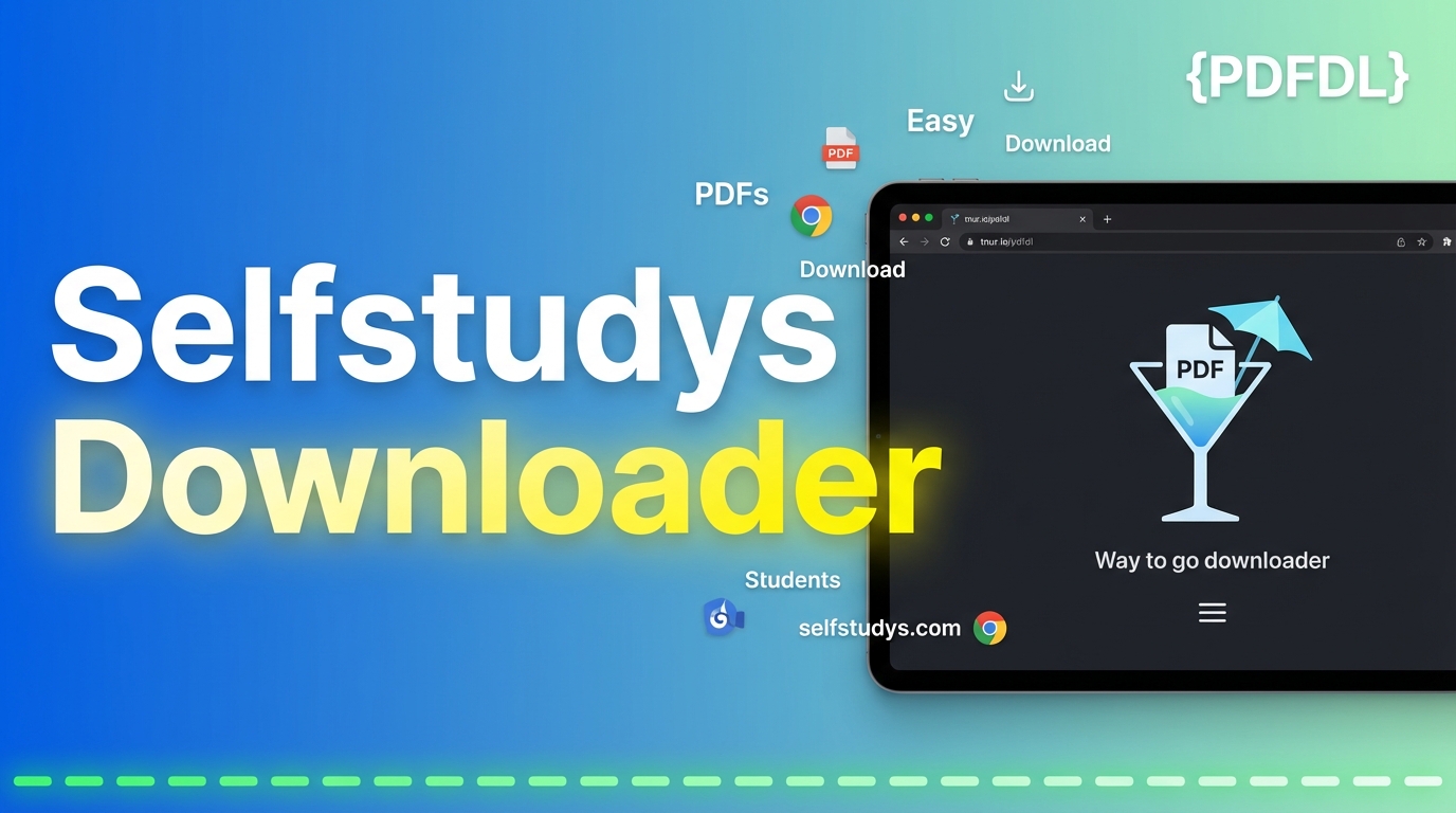 SelfStudy Pdf Downloader v1 [Outdated] 